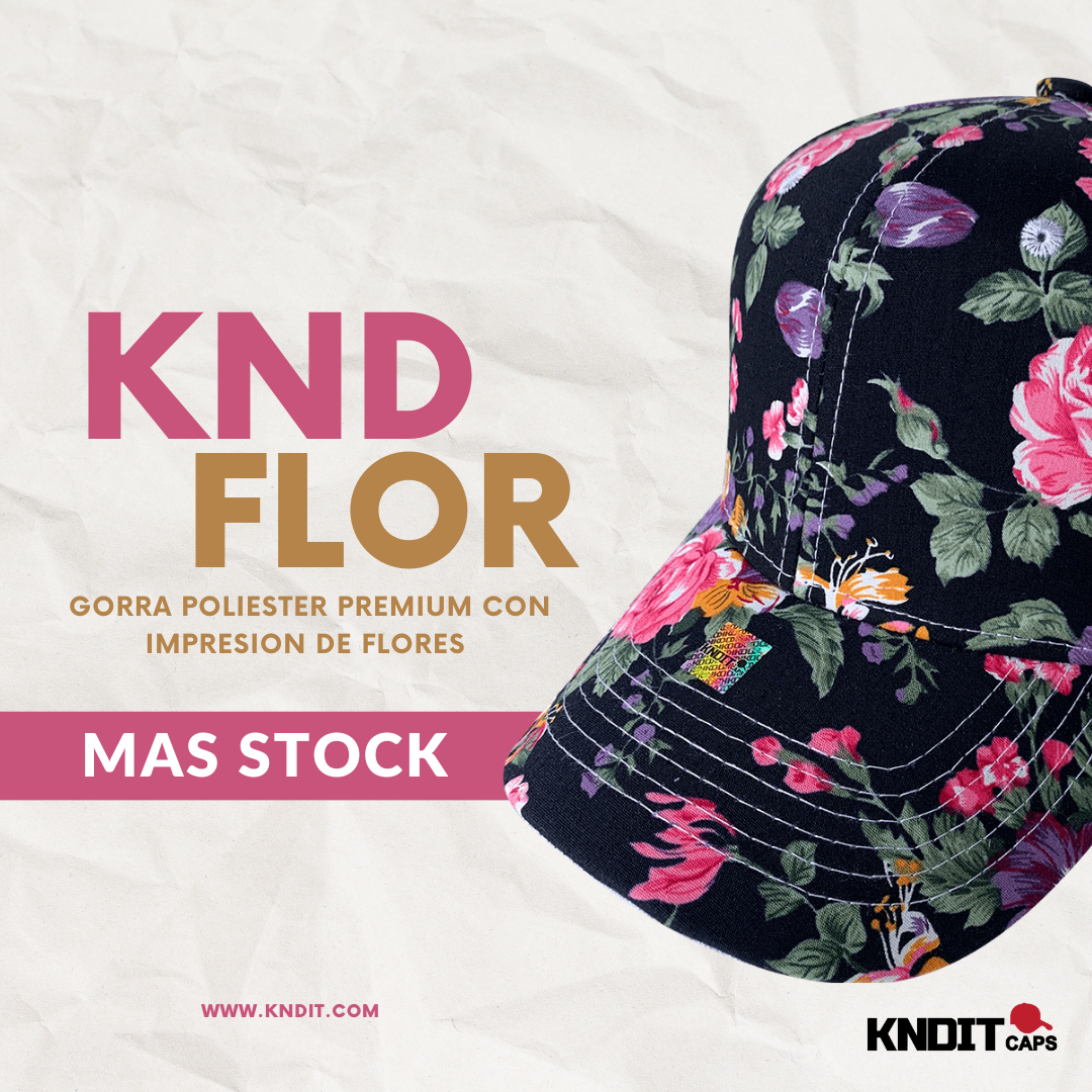 Gorra KNDFLOR -All You Need Is - "FLOR" Poliéster Calidad Premium Velcro